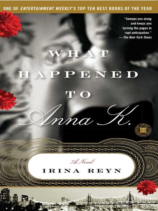 Title details for What Happened to Anna K. by Irina Reyn - Wait list